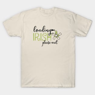 Loading Irish Please Wait... T-Shirt